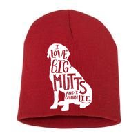 Like Big Mutts and I Cannot Lie Short Acrylic Beanie