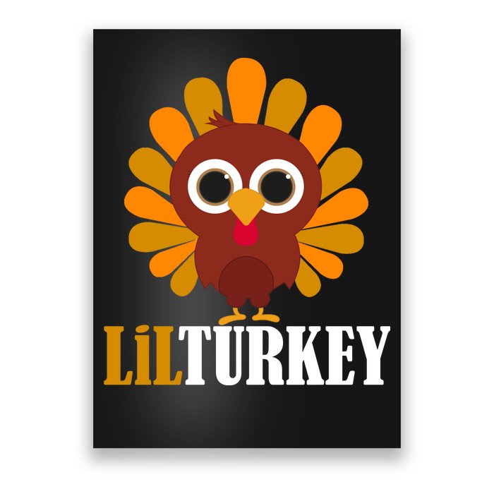 Lil Turkey Cute Thanksgiving  Poster