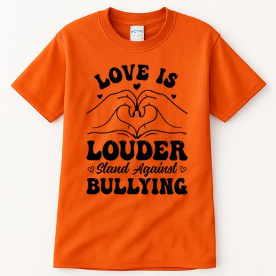 Love Is Louder Anti Bullying Kids Unity Day Orange Be Kind Tall T-Shirt