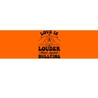 Love Is Louder Anti Bullying Kids Unity Day Orange Be Kind Bumper Sticker