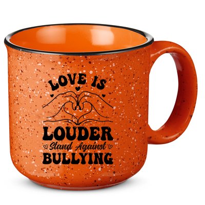 Love Is Louder Anti Bullying Kids Unity Day Orange Be Kind 15oz Campfire Ceramic Mug