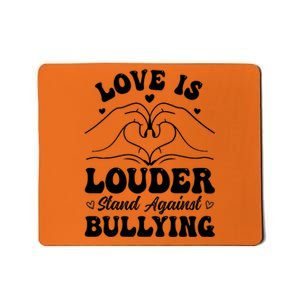 Love Is Louder Anti Bullying Kids Unity Day Orange Be Kind Mousepad