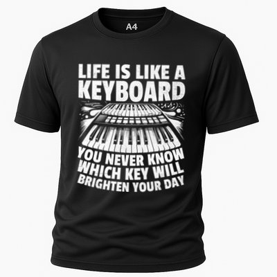 Life Is Like A Keyboard You Never Know Which Key Piano Cute Gift Cooling Performance Crew T-Shirt
