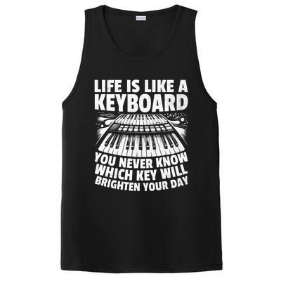 Life Is Like A Keyboard You Never Know Which Key Piano Cute Gift PosiCharge Competitor Tank