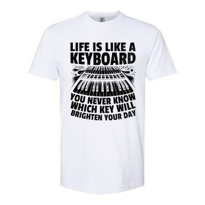 Life Is Like A Keyboard You Never Know Which Key Piano Cute Gift Softstyle CVC T-Shirt