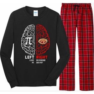 Left I Love Pi Right Did Someone Say Pie Meaningful Gift Pi Day Cool Gift Long Sleeve Pajama Set