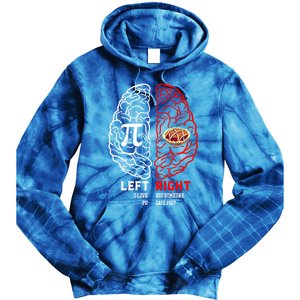 Left I Love Pi Right Did Someone Say Pie Meaningful Gift Pi Day Cool Gift Tie Dye Hoodie