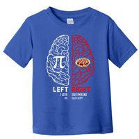 Left I Love Pi Right Did Someone Say Pie Meaningful Gift Pi Day Cool Gift Toddler T-Shirt