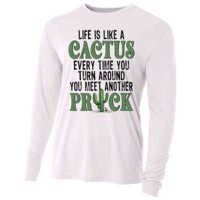 Life Is Like A Cactus Every Time You Turn Around Cooling Performance Long Sleeve Crew