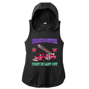 Last In Last Out Fire Truck Firefighter Novelty Gift Meaningful Gift Ladies PosiCharge Tri-Blend Wicking Draft Hoodie Tank