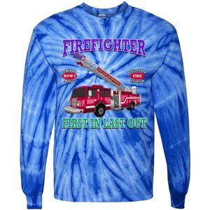 Last In Last Out Fire Truck Firefighter Novelty Gift Meaningful Gift Tie-Dye Long Sleeve Shirt