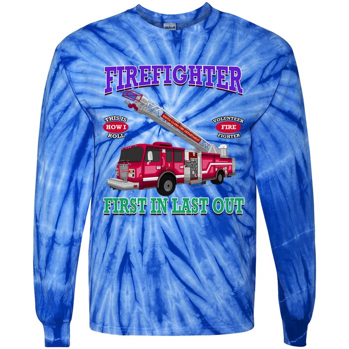 Last In Last Out Fire Truck Firefighter Novelty Gift Meaningful Gift Tie-Dye Long Sleeve Shirt