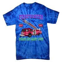 Last In Last Out Fire Truck Firefighter Novelty Gift Meaningful Gift Tie-Dye T-Shirt