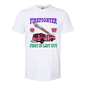 Last In Last Out Fire Truck Firefighter Novelty Gift Meaningful Gift Softstyle CVC T-Shirt