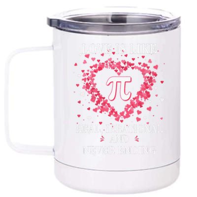 Love Is Like Pi Math Teacher Pi Day Valentines Day 12 oz Stainless Steel Tumbler Cup