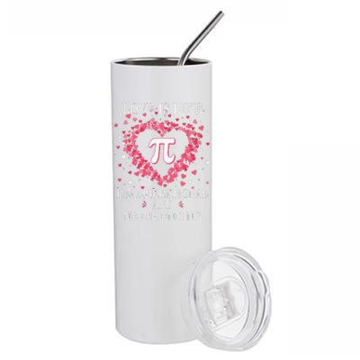 Love Is Like Pi Math Teacher Pi Day Valentines Day Stainless Steel Tumbler