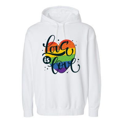 Love Is Love LGBT Pride Garment-Dyed Fleece Hoodie