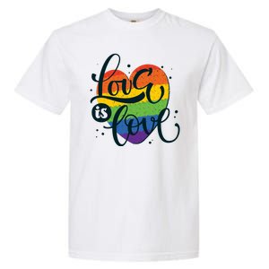 Love Is Love LGBT Pride Garment-Dyed Heavyweight T-Shirt