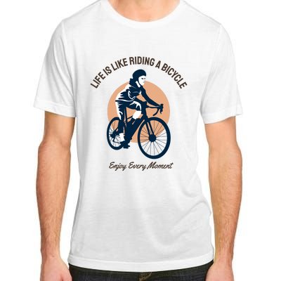 Life Is Like Riding A Bicycle Adult ChromaSoft Performance T-Shirt