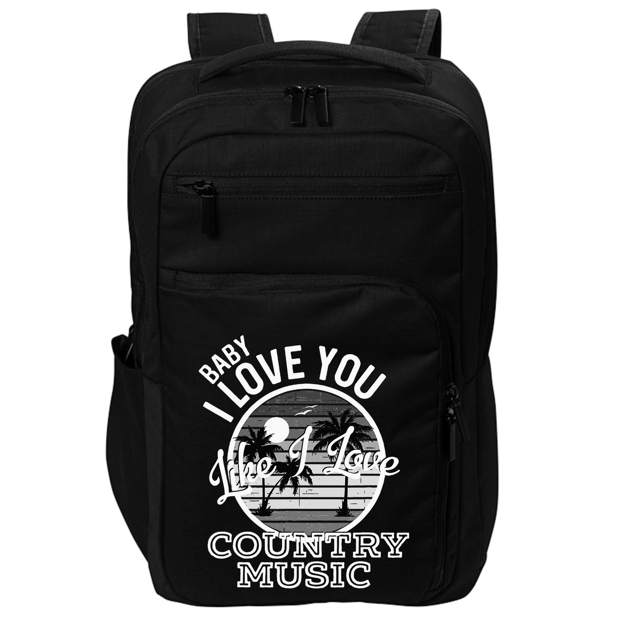 Like I Love Country Music Country Song Lyrics Impact Tech Backpack