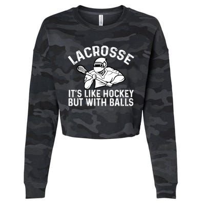 Lacrosse is like hockey but with balls Cropped Pullover Crew