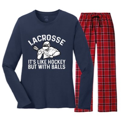 Lacrosse is like hockey but with balls Women's Long Sleeve Flannel Pajama Set 