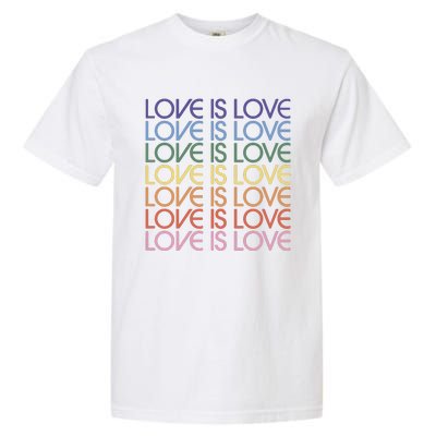 Love Is Love Pride Garment-Dyed Heavyweight T-Shirt