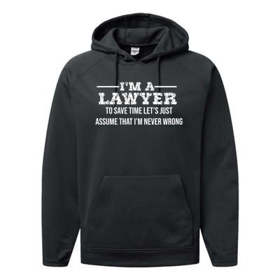 Lawyer I'm Lawyer I'm Never Wrong Funny Lawyer Meaningful Gift Performance Fleece Hoodie