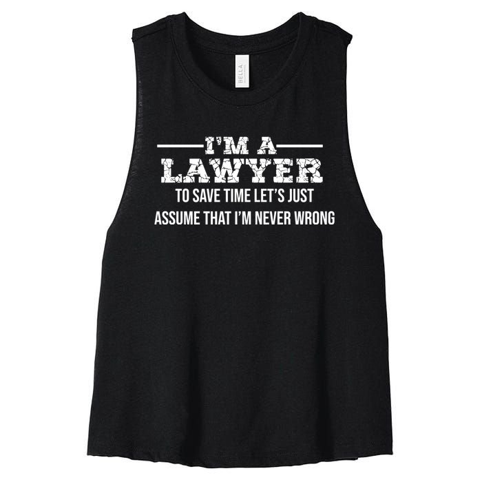 Lawyer I'm Lawyer I'm Never Wrong Funny Lawyer Meaningful Gift Women's Racerback Cropped Tank