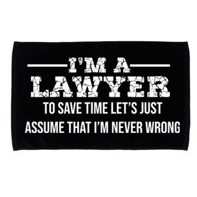 Lawyer I'm Lawyer I'm Never Wrong Funny Lawyer Meaningful Gift Microfiber Hand Towel