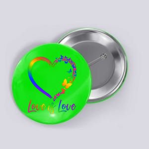 Love Is Love Rainbow Butterfly Heart Button