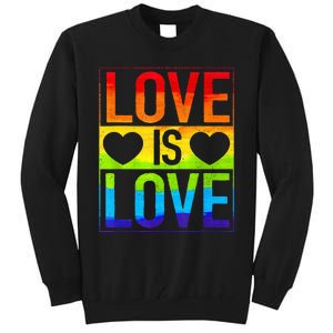 Love Is Love Lgbt Gay Lesbian Rainbow Tall Sweatshirt