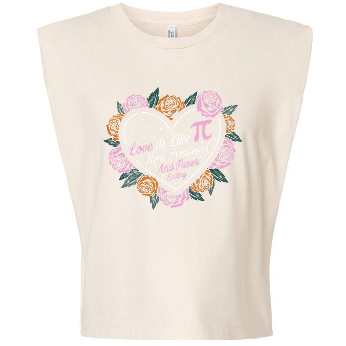 Love Is Like Pi Real Irrational & Never Ending V-day Quote Garment-Dyed Women's Muscle Tee