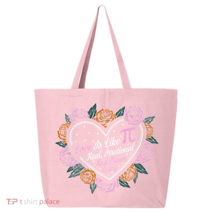 Love Is Like Pi Real Irrational & Never Ending V-day Quote 25L Jumbo Tote