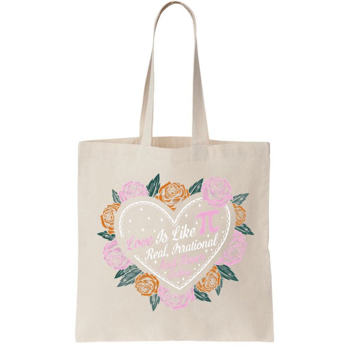 Love Is Like Pi Real Irrational & Never Ending V-day Quote Bag