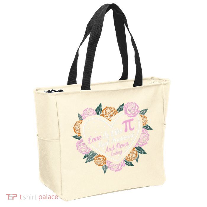 Love Is Like Pi Real Irrational & Never Ending V-day Quote Zip Tote Bag