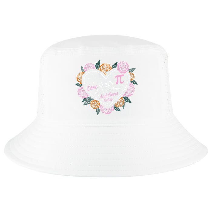 Love Is Like Pi Real Irrational & Never Ending V-day Quote Cool Comfort Performance Bucket Hat