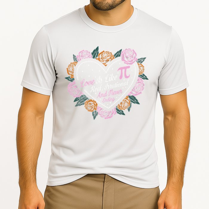 Love Is Like Pi Real Irrational & Never Ending V-day Quote Performance Shirt