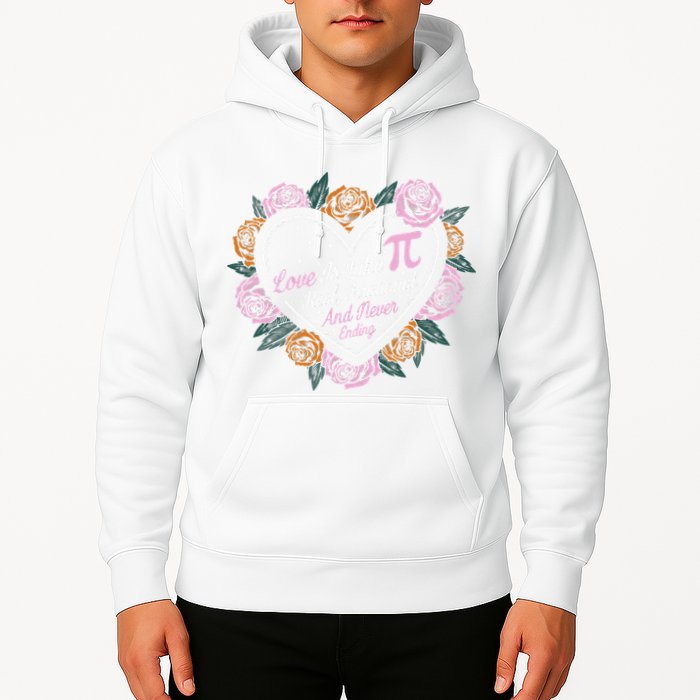 Love Is Like Pi Real Irrational & Never Ending V-day Quote Hoodie