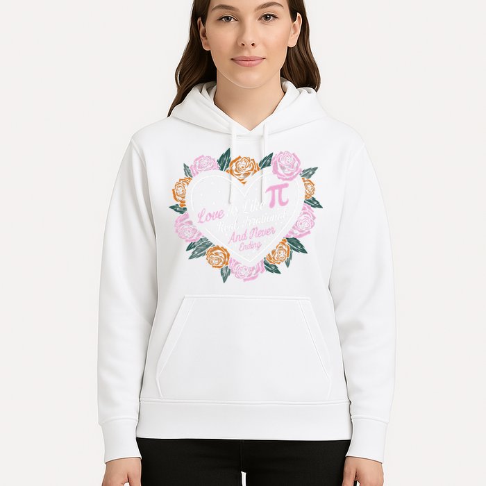 Love Is Like Pi Real Irrational & Never Ending V-day Quote Hoodie