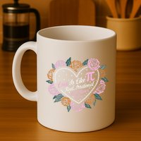 Love Is Like Pi Real Irrational & Never Ending V-day Quote Mug