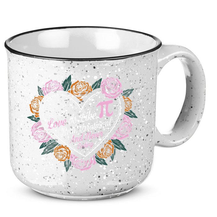 Love Is Like Pi Real Irrational & Never Ending V-day Quote 15oz Campfire Ceramic Mug