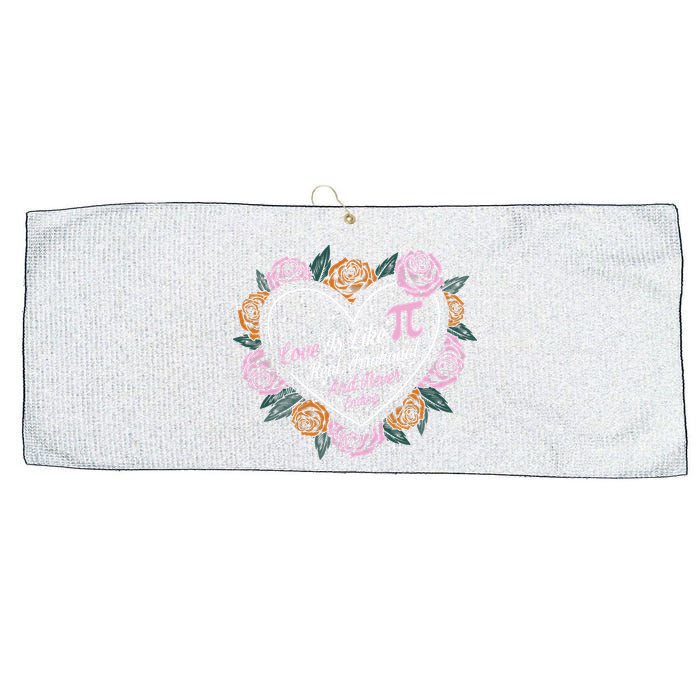 Love Is Like Pi Real Irrational & Never Ending V-day Quote Large Microfiber Waffle Golf Towel