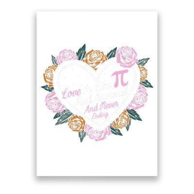 Love Is Like Pi Real Irrational & Never Ending V-day Quote Poster