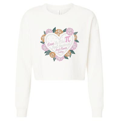 Love Is Like Pi Real Irrational & Never Ending V-day Quote Cropped Pullover Crew