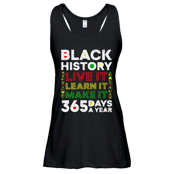 Live It Learn It Make It 365 Days Black History Juneteenth Ladies Essential Flowy Tank