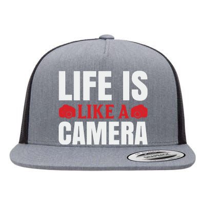 Life Is Like A Camera Flat Bill Trucker Hat