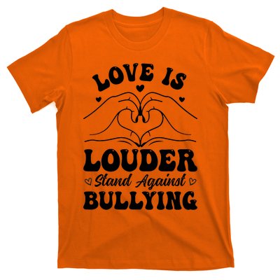 Love Is Louder Anti Bullying Kids Unity Day Orange Be Kind T-Shirt