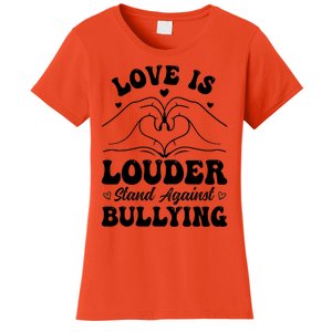 Love Is Louder Anti Bullying Kids Unity Day Orange Be Kind Women's T-Shirt