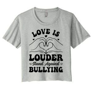 Love Is Louder Anti Bullying Kids Unity Day Orange Be Kind Women's Crop Top Tee